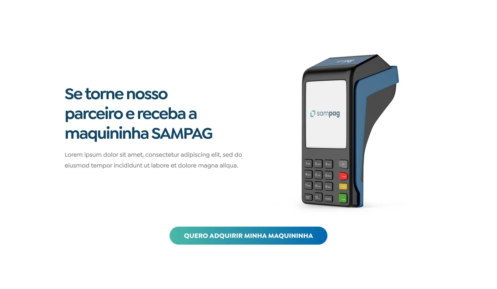 A maquininha SAMPAG