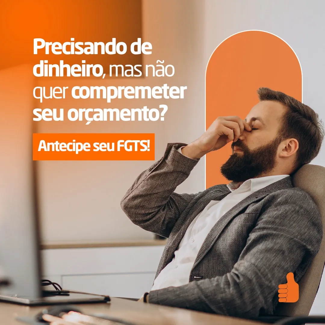 Campaña de anticipo del FGTS, con un titular directo al dolor del público.